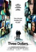 Three Dollars is the best movie in Frances O'Connor filmography.