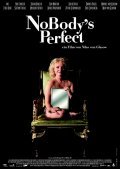 Nobody's Perfect is the best movie in Kim Morton filmography.