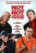 Not Another Not Another Movie movie in David Murphy filmography.