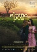 El nino pez movie in Lucia Puenzo filmography.