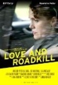 Love and Roadkill movie in John David Allen filmography.