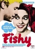 Fishy is the best movie in Livia Millhagen filmography.