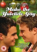 Make the Yuletide Gay movie in Rob Williams filmography.