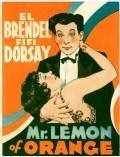 Mr. Lemon of Orange movie in William Collier Sr. filmography.