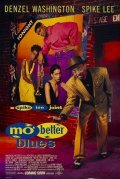 Mo' Better Blues movie in Spike Lee filmography.