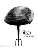 The Devil Wears a Toupee movie in Josh Monkarsh filmography.