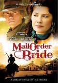 Mail Order Bride movie in Ted Whittall filmography.