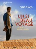 Un si beau voyage is the best movie in Ahmed Snoussi filmography.