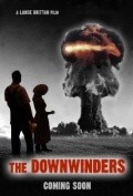 The Downwinders is the best movie in Jennifer Laine Williams filmography.