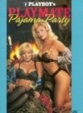 Playboy: Playmate Pajama Party is the best movie in Vanessa Glison filmography.