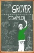 The Grover Complex is the best movie in Heather Tocquigny filmography.