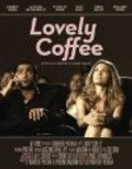 Lovely Coffee is the best movie in Richard Topping filmography.
