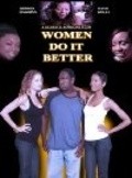 Women Do It Better is the best movie in Liris Crosse filmography.