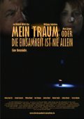 Mein Traum oder Die Einsamkeit ist nie allein is the best movie in Sven Thiemann filmography.