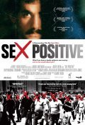 Sex Positive is the best movie in William Haseltine filmography.