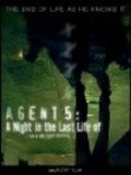Agent 5: A Night in the Last Life of is the best movie in Keno K. Deary filmography.