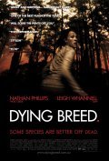 Dying Breed movie in Djodi Dvayer filmography.