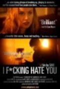 I Fucking Hate You is the best movie in Marion Kerr filmography.