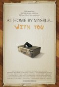 At Home by Myself... with You movie in Rosemary Dunsmore filmography.