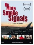 No More Smoke Signals is the best movie in John Trudell filmography.