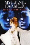Mylene Farmer: Mylenium Tour is the best movie in Eric Chevallier filmography.