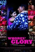 Whores' Glory movie in Michael Glawogger filmography.