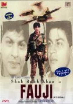 Fauji movie in Shah Rukh Khan filmography.