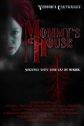 Mommy's House movie in Veronica Cartwright filmography.