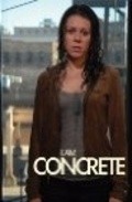 I Am Concrete movie in David Schmudde filmography.
