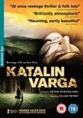 Katalin Varga movie in Peter Strickland filmography.