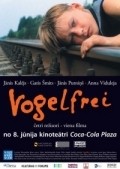 Vogelfrei movie in Gatis Smits filmography.