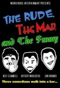The Rude, the Mad, and the Funny movie in Deyv Djulian Garfild filmography.