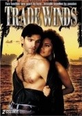 Trade Winds movie in Sam Hennings filmography.