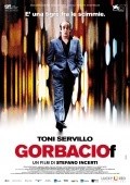 Gorbaciof is the best movie in Agostino Chiummariello filmography.