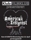 American Zeitgeist movie in Rob MakGann filmography.