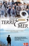 Entre terre et mer  (mini-serial) movie in Maurice Benichou filmography.