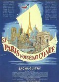 Si Paris nous etait conte is the best movie in Sacha Guitry filmography.