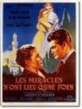 Les miracles n'ont lieu qu'une fois movie in Yves Allegret filmography.
