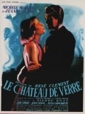Le chateau de verre movie in Rene Clement filmography.