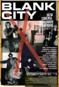 Blank City movie in Celine Danhier filmography.