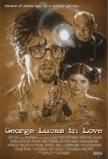 George Lucas in Love is the best movie in Martin Hynes filmography.