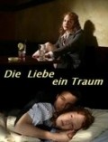 Die Liebe ein Traum is the best movie in Maresa Horbiger filmography.
