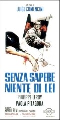 Senza sapere niente di lei is the best movie in Fabrizio Moresco filmography.