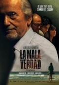 La mala verdad movie in Alberto de Mendoza filmography.