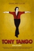 Tony Tango is the best movie in Andres De Oliveyra filmography.