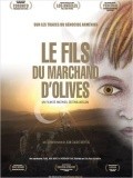 Le fils du marchand d'olives movie in Mathieu Zeitindjioglou filmography.