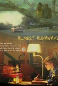 Almost Runaways movie in Josh Staman filmography.