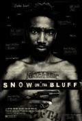 Snow on Tha Bluff movie in Damon Russell filmography.