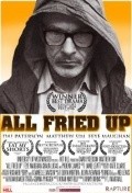 All Fried Up is the best movie in David Ross Paterson filmography.