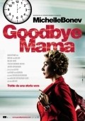 Goodbye Mama is the best movie in Stefano Davanzati filmography.